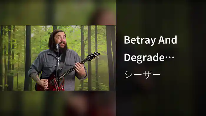 Betray And Degrade (Music Video)