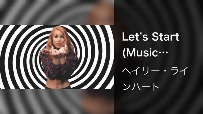 Let’s Start (Music Video)