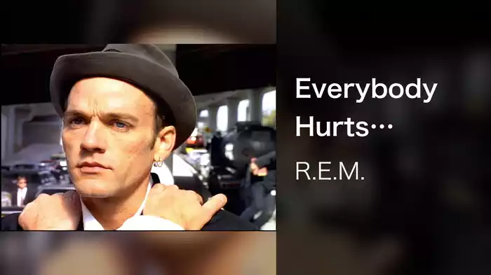 Everybody Hurts (Official Music Video)