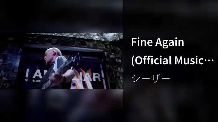 Fine Again (Official Music Video)
