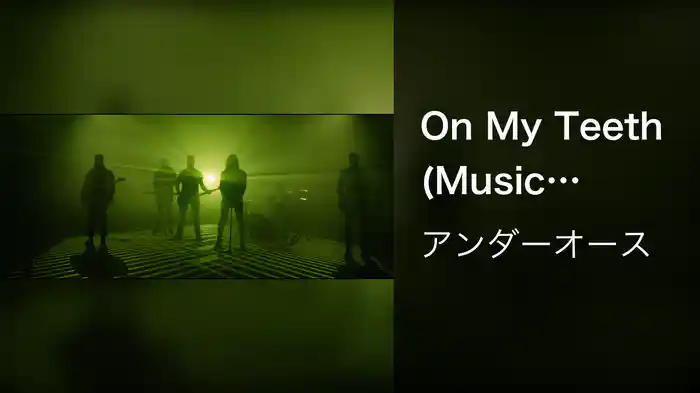 On My Teeth (Music Video)