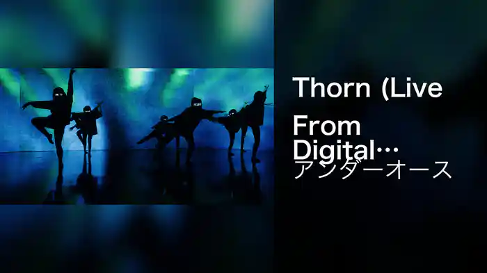 Thorn (Live From Digital Ghost)