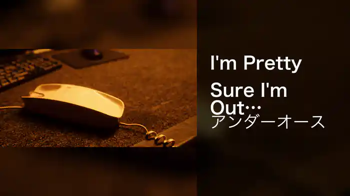 I'm Pretty Sure I'm Out Of Luck And Have No Friends (Live From Digital Ghost)