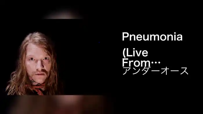 Pneumonia (Live From Digital Ghost)