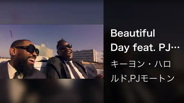 Beautiful Day feat. PJ Morton