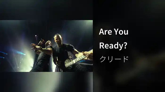 Are You Ready?