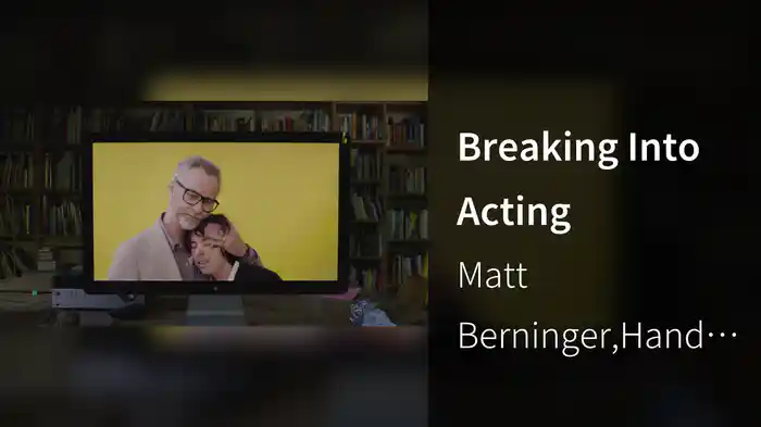 Breaking Into Acting