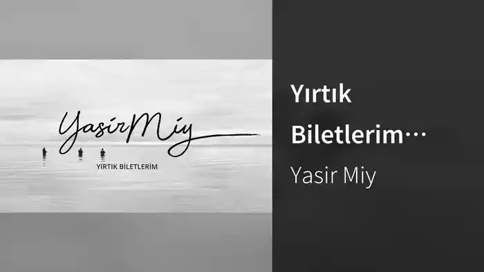 Yırtık Biletlerim (Visualiser)