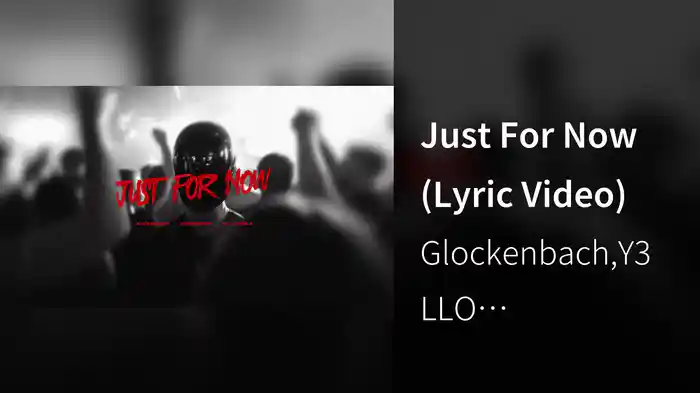 Just For Now (Lyric Video)