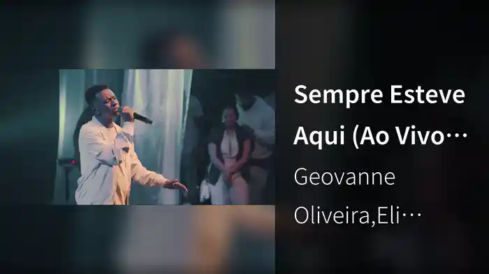 Sempre Esteve Aqui (Ao Vivo Em Belo Horizonte / 2024)
