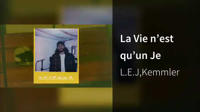 La Vie n’est qu’un Je