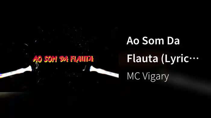 Ao Som Da Flauta (Lyric Video)