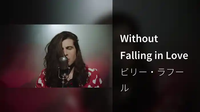 Without Falling in Love
