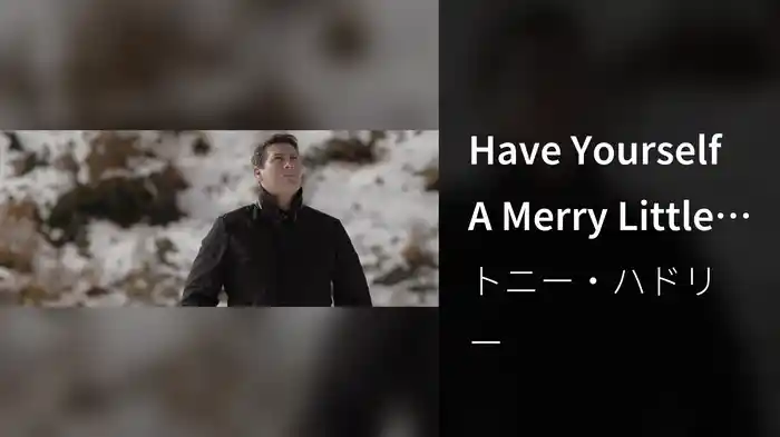 Have Yourself A Merry Little Christmas