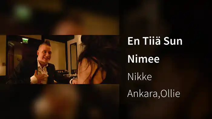 En Tiiä Sun Nimee