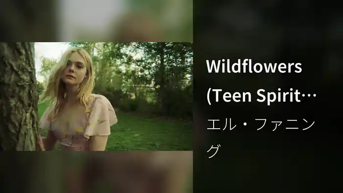 Wildflowers (Teen Spirit Version)