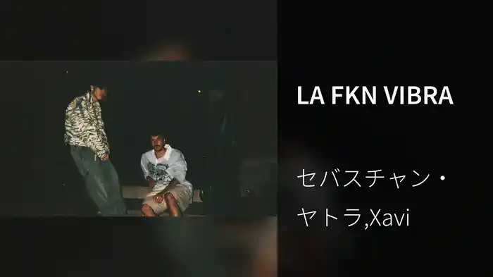 LA FKN VIBRA