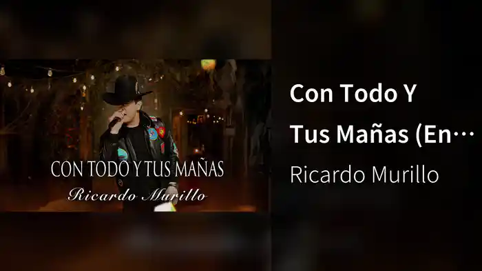 Con Todo Y Tus Mañas (En Vivo / LETRA)