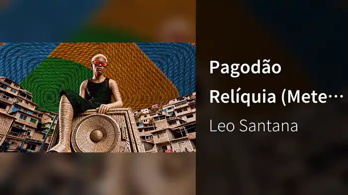 Pagodão Relíquia (Mete Mete) (Audio)