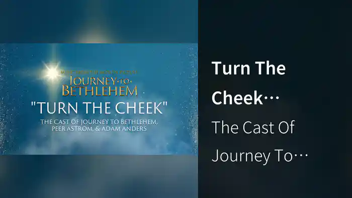 Turn The Cheek (Audio/From “Journey To Bethlehem”)
