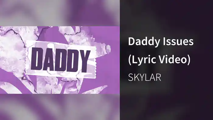 Daddy Issues (Lyric Video)