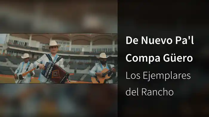 De Nuevo Pa'l Compa Güero