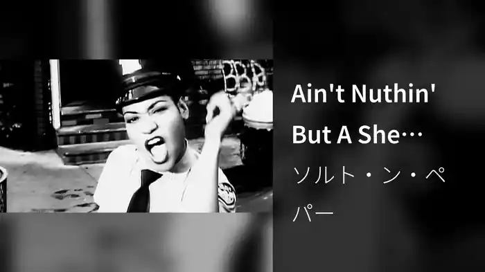 Ain't Nuthin' But A She Thing