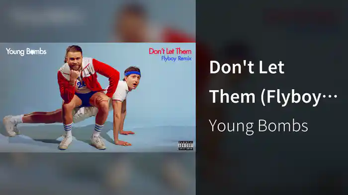 Don't Let Them (Flyboy Remix / Audio)