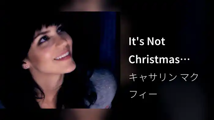 It's Not Christmas Without You