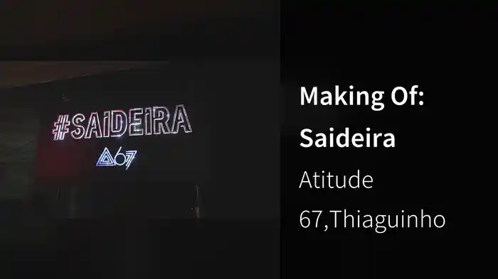 Making Of: Saideira