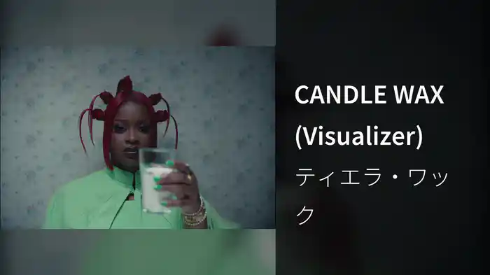 CANDLE WAX (Visualizer)