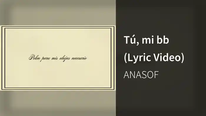 Tú, mi bb (Lyric Video)