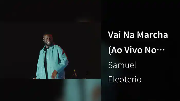 Vai Na Marcha (Ao Vivo)