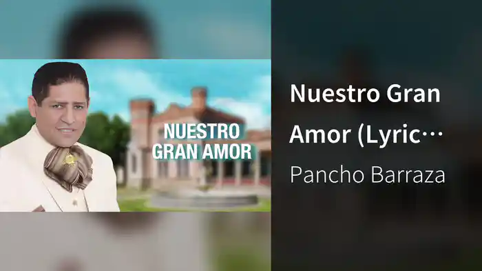 Nuestro Gran Amor (Lyric Video)