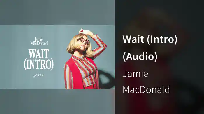 Wait (Intro) (Audio)