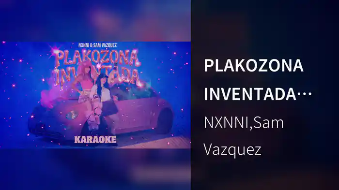 PLAKOZONA INVENTADA (Karaoke)