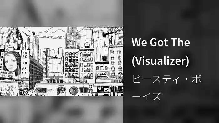 We Got The (Visualizer)