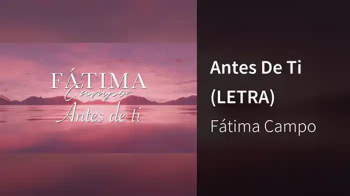 Antes De Ti (LETRA)