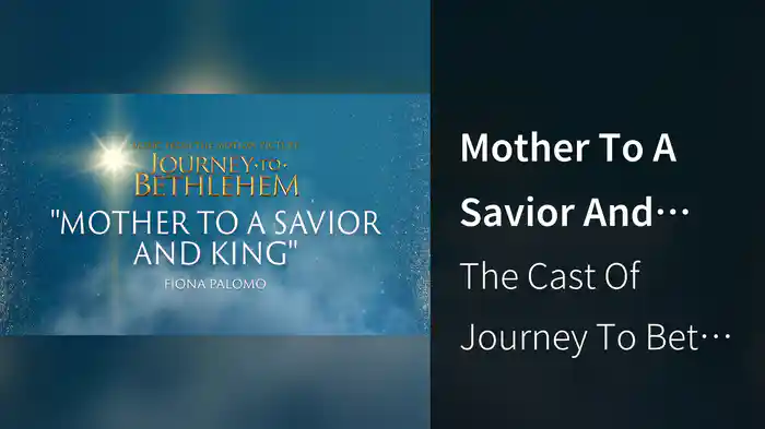 Mother To A Savior And King (Audio/From “Journey To Bethlehem”)