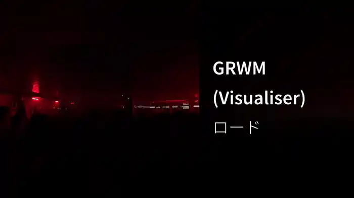 GRWM (Visualiser)