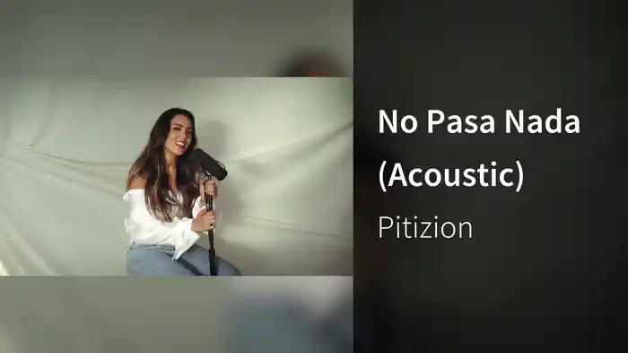 No Pasa Nada (Acoustic)
