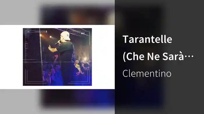 Tarantelle (Che Ne Sarà Di Me) (European Tour)