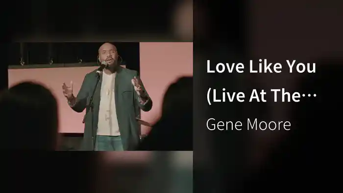 Love Like You (Live At The Contemporary Music Center, Nashville,TN/2019)