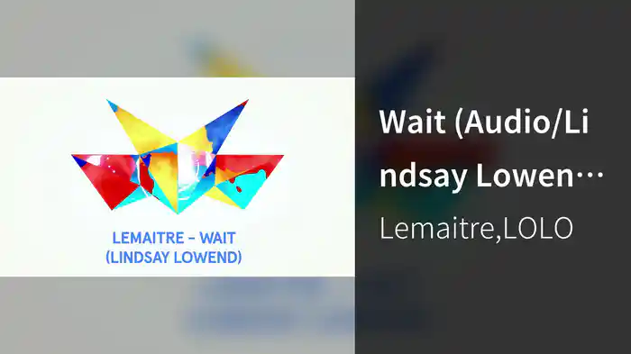 Wait (Audio/Lindsay Lowend Remix)