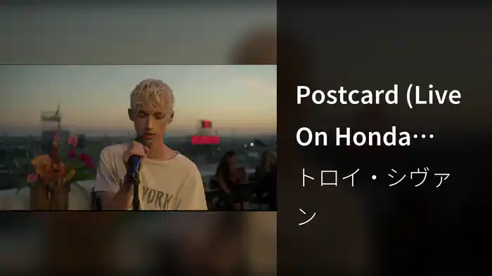 Postcard (Live On Honda Stage)