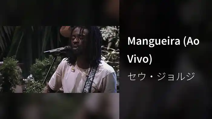 Mangueira (Ao Vivo)