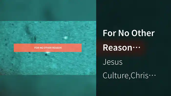 For No Other Reason (Live/Lyric Video)