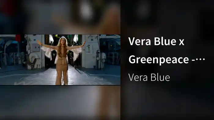 Vera Blue x Greenpeace - Like I Remember You