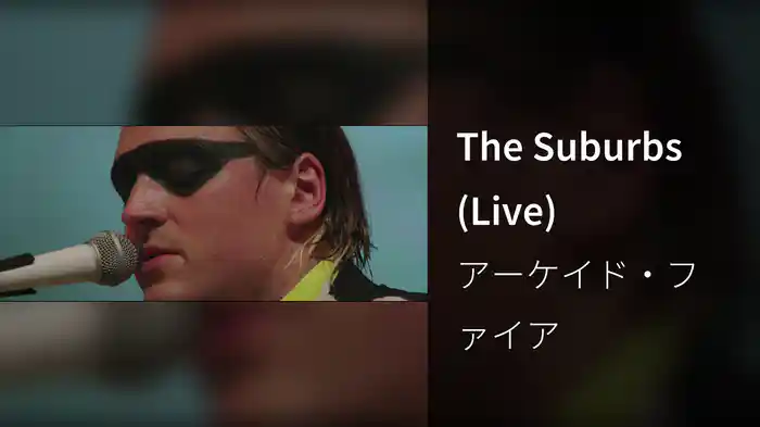 The Suburbs (Live)