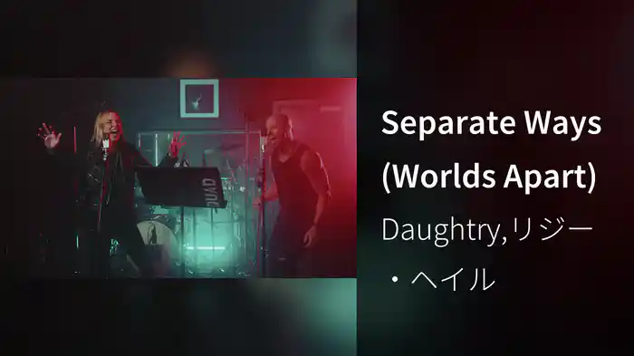 Separate Ways (Worlds Apart)